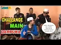 Challange ~ main darbuka bersama alwi assegaf