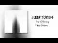 Download Lagu (Drumless) Sleep Token - The Offering