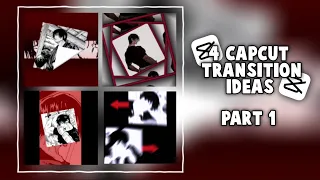 4 CapCut Transition Ideas That You Can Make Part 1
