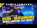 Lagu ⏯️🟠REMIX LAMPUNG TERBARU 2026‼️VIERA BERSAMAMU🥰!! Melody Candu || Music Lepas Terbaru Paling Trend