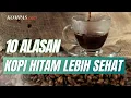 Download Lagu 10 Manfaat Kopi Hitam untuk Kesehatan, dari Energi hingga Mencegah Penyakit