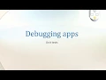 Debugging apps - unit tests