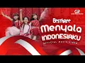 Download Lagu MENYALA INDONESIAKU - BESTHREE (OFFICIAL MUSIC VIDEO)