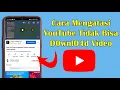 Download Lagu Cara Mengatasi YouTube Tidak Bisa Download Video
