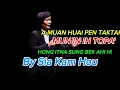 Lagu A Muan Huaipen Tak'' Mun In Ih Topa' Hong Itna Sung Bek Hi By Sia Kam Hau