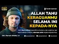 Lagu Allah Melihat Isi Hatimu, Seberapa Yakin Engkau Kepada-Nya - Ust. Hanan Attaki, Lc