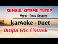 Download Lagu SUMBUL KETEMU TUTUP Karaoke -versi Emek Aryanto -Tanpa voc CEWEK