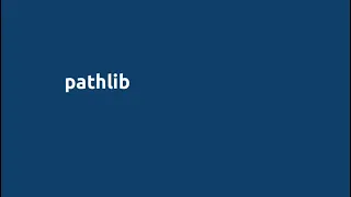 Python for Engineers Module 6 Part 3 Pathlib