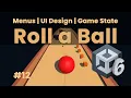 Pause Main and Game Over Menus State Management UI TextMeshPro Unity Roll-a-Ball