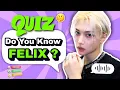 Download Lagu Felix Stray Kids Quiz | How Well Do You Know Felix? 🎯💪
