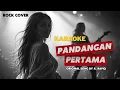 Lagu KARAOKE -  PANDANGAN PERTAMA - A. RAFIQ | Rock Cover Version