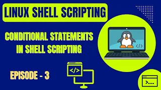 Linux Shell Scripting Episode 3 Conditional Statements in Shell Scripting Embedded Systems