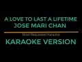 A Love To Last A Lifetime - Jose Mari Chan (Karaoke Version)