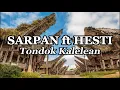 Download Lagu Tondok Kalelean - Sarpan Paumbunan feat Hesty Patandean | Lirik Lagu Toraja