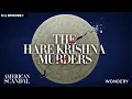 The Hare Krishna Murders Go West Old Man Part 1 American Scandal