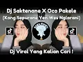 Download Lagu DJ KANG MAS SEPURANE YEN WES NGLARANI || DJ SAKTENANE X OCO PAKELE SOUND VIRAL TIKTOK TERBARU 2024 !