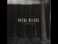 No Limits - Royal Deluxe