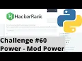 Hackerrank Python Challenge Power - Mod Power