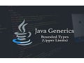 Java Tutorial Bounded Types Setting Upper Limits