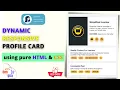 Make Attractive Responsive Profile Card - using HTML CSS Dynamic Mini Project for college