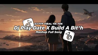 Download Dj Old Play Date X Build A Bit*h Mashup viral tik tok terbaru 2024 MP3