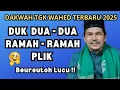 Download Lagu Dakwah Tgk Wahed 2025 Terbaru‼️Duk dua-dua ramah-ramah plik