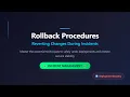 Rollback Procedures Fix Deployments Fast