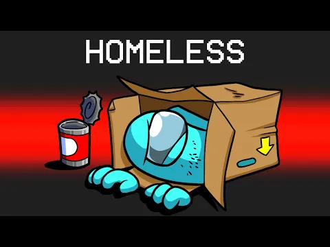 Download MP3 Spending 24 Hours as Homeless in Among Us