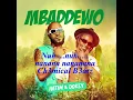 @HatimAndDokey  - Mbaddewo (Lyrics Video)