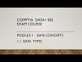 CompTIA Data 002 1 1 Data Types