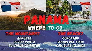 Travel to Panama Best places Boquete Coronado Bocas del Toro San Blas Islands El Valle etc