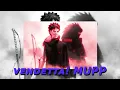 "vendetta!" MUPP (Super Slowed Reverb)