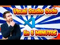 Que es Visual Studio Code en 5 MINUTOS