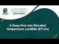 A Deep Dive into Elevated Temperature Landfills
