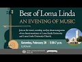 LLU Best of Loma Linda An Evening of Music Vespers 02-28-2026