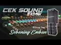 Download Lagu CEK SOUND sebening embun || Dijamin Ndung Thug glerr