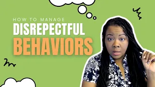 Classroom Management How to Manage Disrespectful Student Behavior