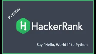 HackerRank Say Hello World to Python