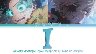 My Hero Academia Final Season Ending FULL I By BUMP OF CHICKEN Lyrics 