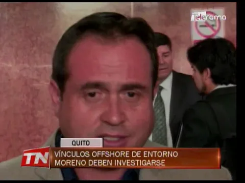 Vínculos offshore de entorno Moreno deben investigarse