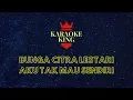 Download Lagu Bunga Citra Lestari - Aku Tak Mau Sendiri (Karaoke Version)