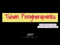 Lagu Karaoke - Tuhan Pengharapanku. by Metanoya Voice, cipt. Sam Tuta Kaluase
