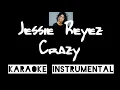 Jessie Reyez - Crazy           , instrumental with lyrics