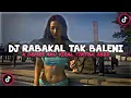 Download Lagu DJ RABAKAL TAK BALENI X GEMES AKU VIRAL TIK TOK 2022