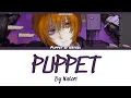 Puppet Full Lyrics (ROM/ENG/KANJ) by Natori