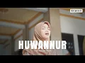 Download Lagu HUWANNUR - (Cover Santri Njoso)