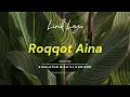 Download Lagu Roqqot Aina - Risalatun Nisa'ul Khoiroh (cover) || Lirik Lagu Arab dan terjemah