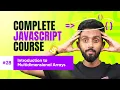 Introduction to Multidimensional Arrays Day 28 Complete JavaScript Course 2025