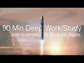 40 Hz Binaural Beats Interstellar SpaceX - Minimalist Ambience for Focus Study 90 Min Session