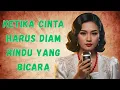 Download Lagu Ketika Cinta Harus Diam, Rindu yang Bicara | Lagu Keroncong Sendu 1970-an